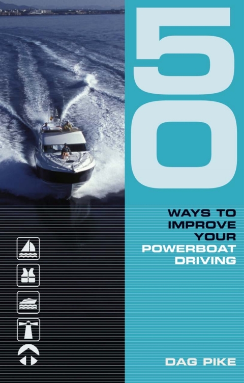 Cover image for book 50 Ways to Improve Your Powerboat Driving