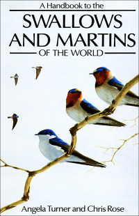 Cover image: A Handbook to the Swallows and Martins of the World 1st edition 9780713642063