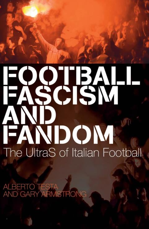 Football, Fascism and Fandom 