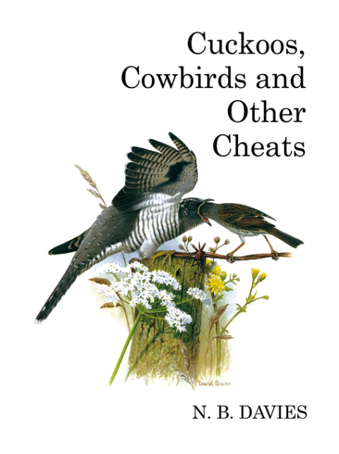 Cuckoos, Cowbirds and Other Cheats 