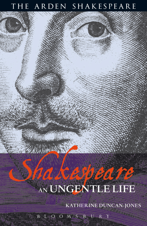 Shakespeare: An Ungentle Life 