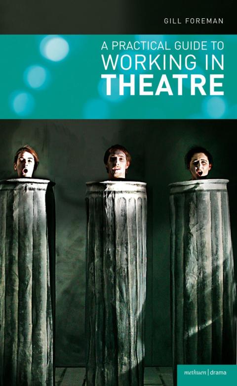 Cover image for book A Practical Guide to Working in Theatre