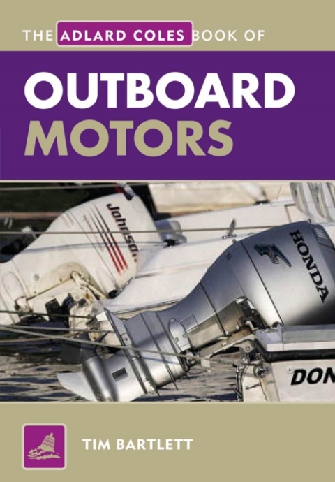 Cover image for book The Adlard Coles Book of Outboard Motors