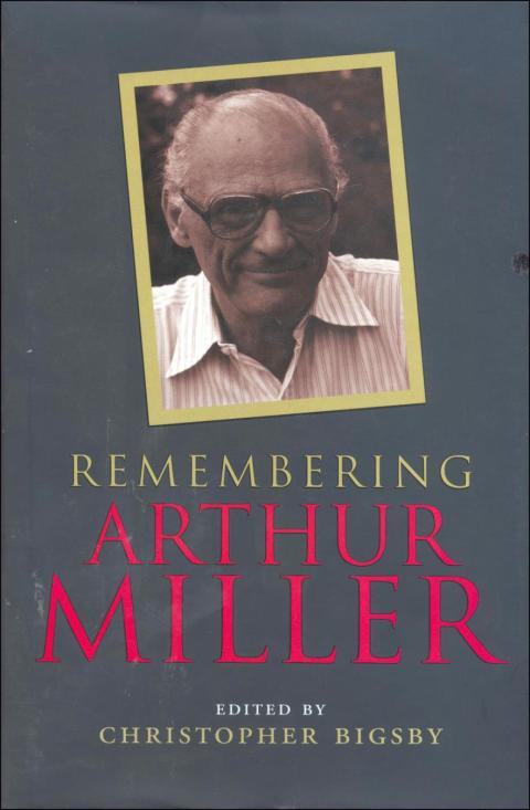 Remembering Arthur Miller 