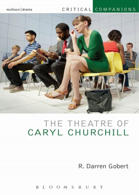 Cover image for book The Theatre of Caryl Churchill