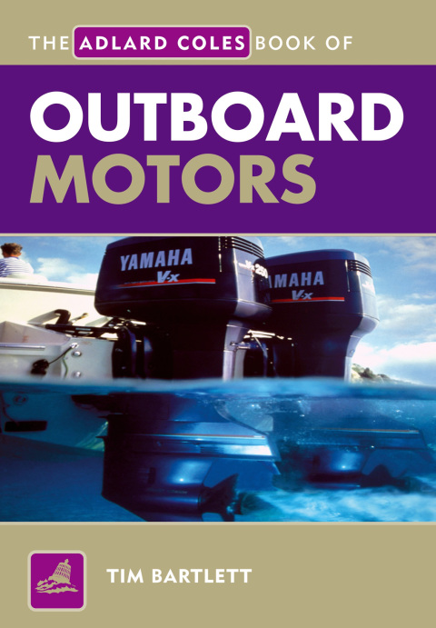 Cover image for book The Adlard Coles Book of Outboard Motors