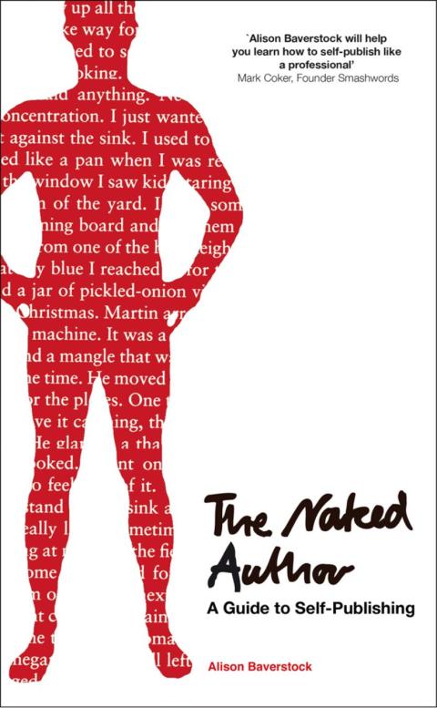 Cover image for book The Naked Author - A Guide to Self-publishing