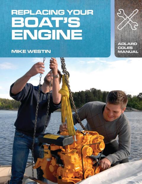 Cover image for book Replacing Your Boat's Engine