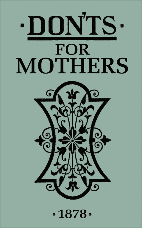 Cover image for book Don'ts for Mothers