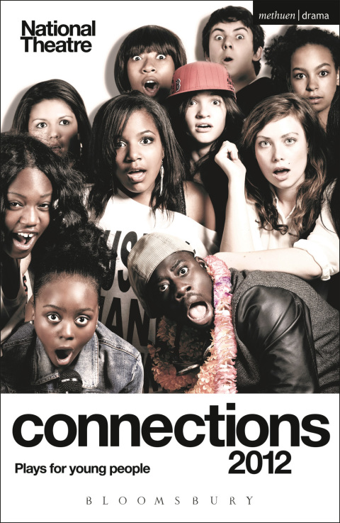 National Theatre Connections 2012: Plays for Young People 
