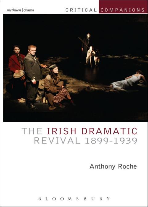 Cover image for book The Irish Dramatic Revival 1899-1939