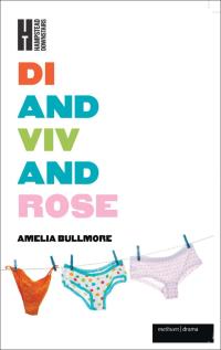 Cover image: Di and Viv and Rose 1st edition 9781408171219