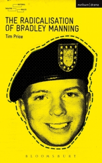 Cover image: The Radicalisation of Bradley Manning 1st edition 9781408172872