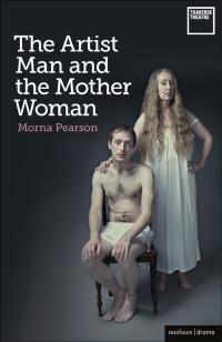 Cover image: The Artist Man and the Mother Woman 1st edition 9781408173718