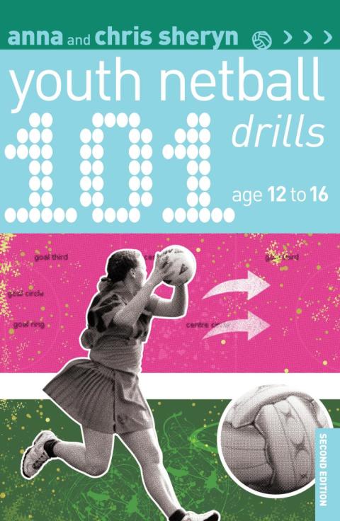 Cover image for book 101 Youth Netball Drills Age 12-16