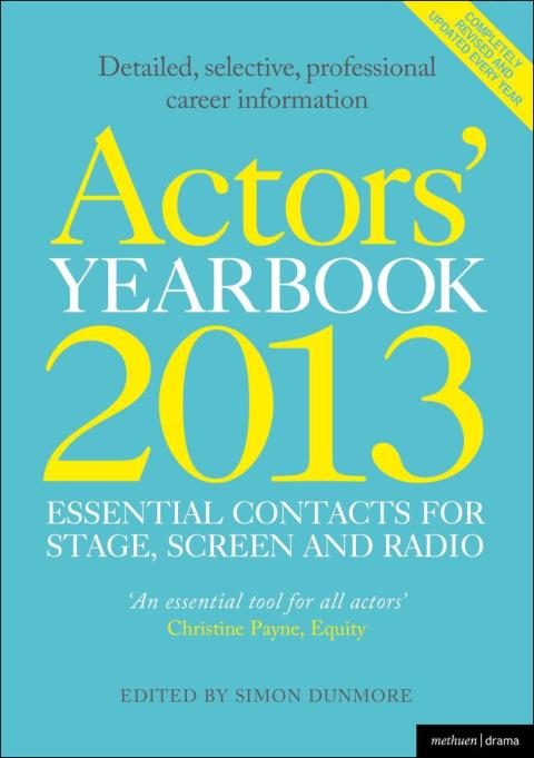 Cover image for book Actors' Yearbook 2013 - Essential Contacts for Stage, Screen and Radio