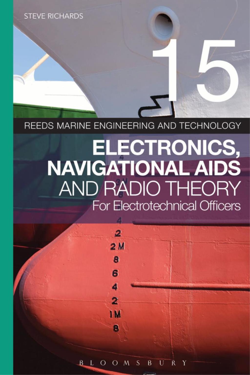 Reeds Vol 15: Electronics  Navigational Aids and Radio Theory for Electrotechnical Officers (eBook) - Steve Richards