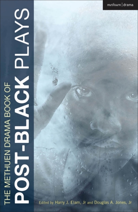 The Methuen Drama Book of Post-Black Plays 