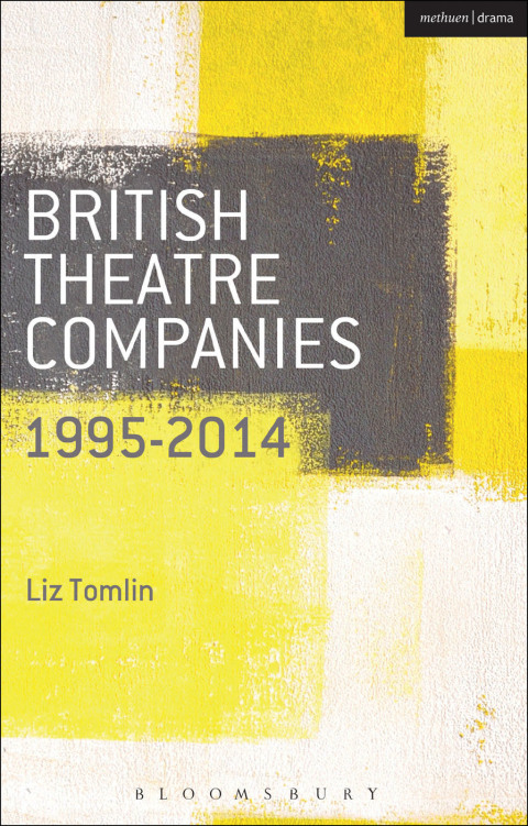 Cover image for book British Theatre Companies: 1995-2014