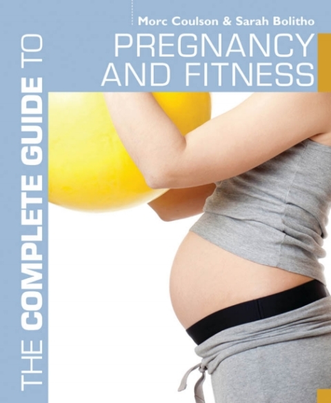 Cover image for book The Complete Guide to Pregnancy and Fitness