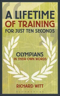 Cover image: A Lifetime of Training for Just Ten Seconds 1st edition 9781408164037