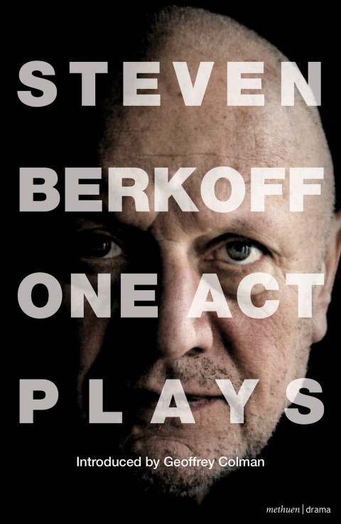 Cover image for book Steven Berkoff: One Act Plays