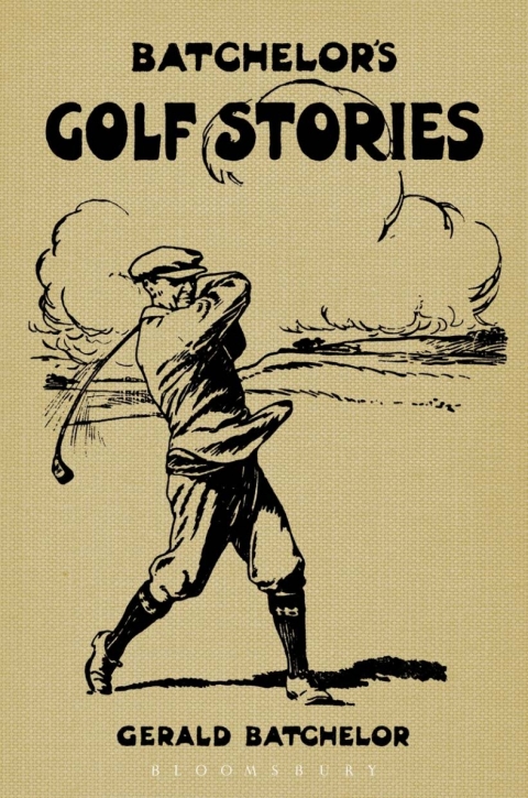 Cover image for book Batchelor's Golf Stories