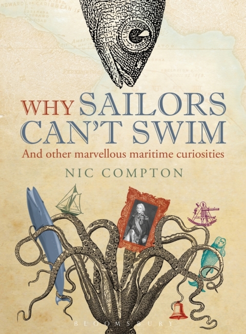 Cover image for book Why Sailors Can't Swim and Other Marvellous Maritime Curiosities