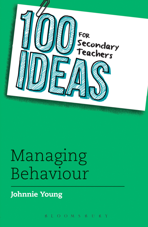Cover image for book 100 Ideas for Secondary Teachers: Managing Behaviour