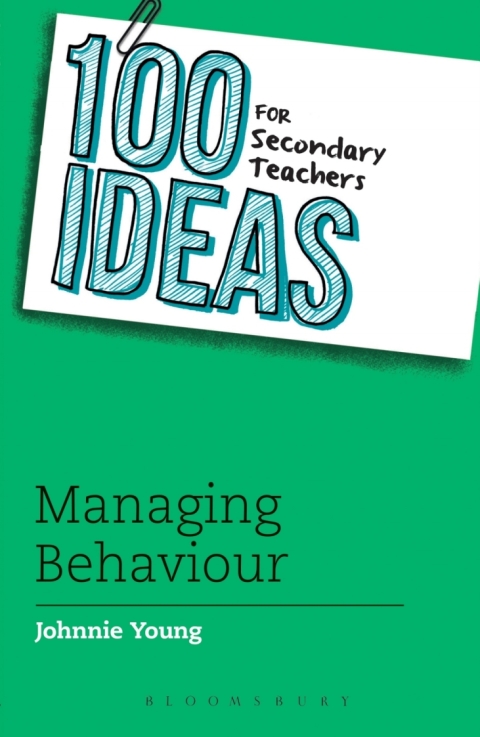 Cover image for book 100 Ideas for Secondary Teachers: Managing Behaviour