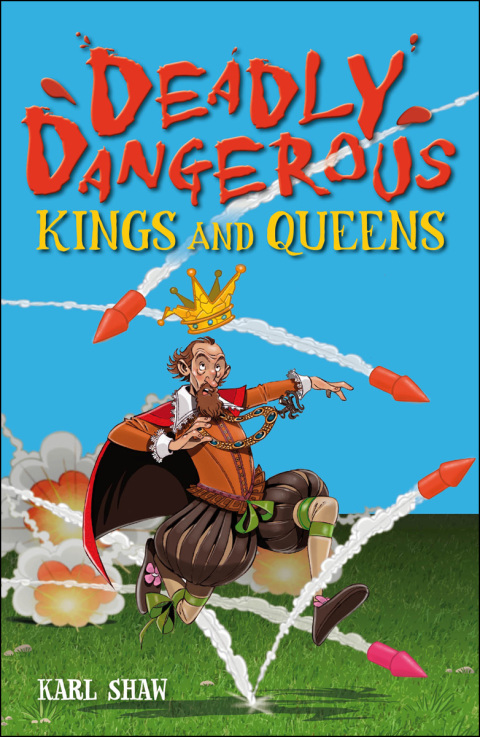 Cover image for book Deadly Dangerous Kings and Queens