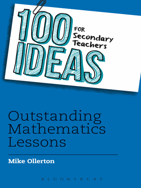 Cover image for book 100 Ideas for Secondary Teachers: Outstanding Mathematics Lessons