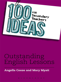 Titelbild: 100 Ideas for Secondary Teachers: Outstanding English Lessons 1st edition 9781408194935