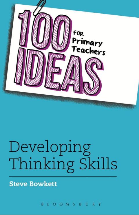 Cover image for book 100 Ideas for Primary Teachers: Developing Thinking Skills