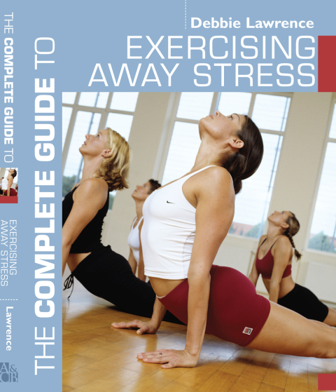 The Complete Guide to Exercising Away Stress 