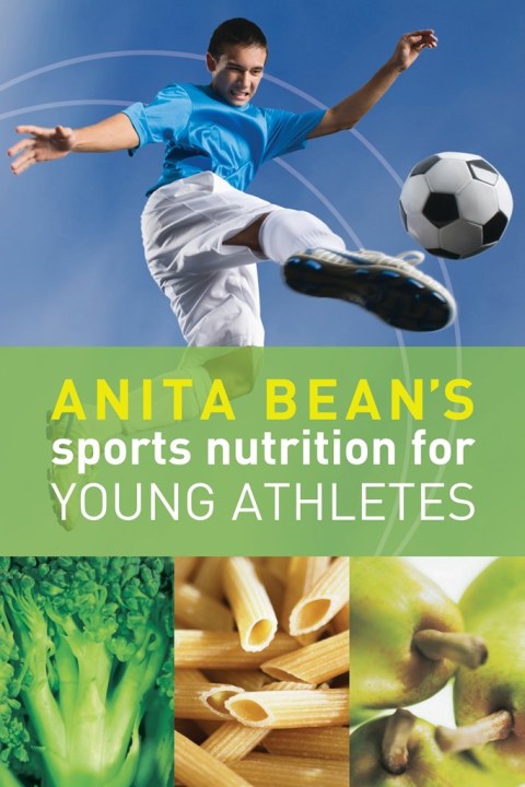 Anita Bean's Sports Nutrition for Young Athletes 