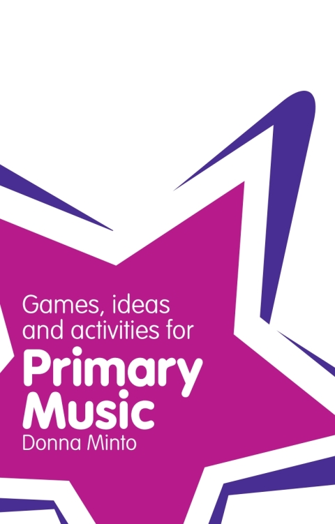 Cover image for book Games, Ideas and Activities for Primary Music