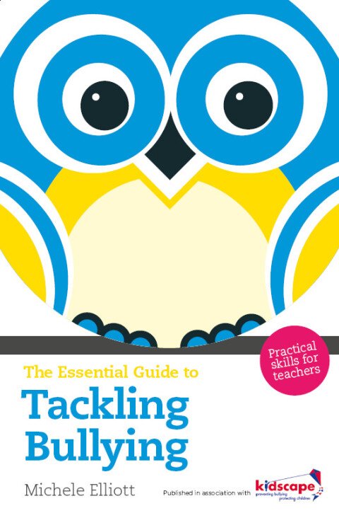 Cover image for book The Essential Guide to Tackling Bullying