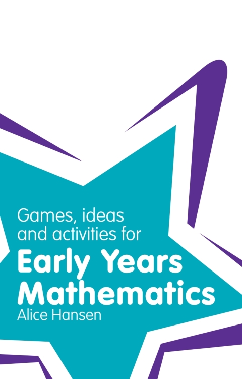 Cover image for book Games, Ideas and Activities for Early Years Mathematics