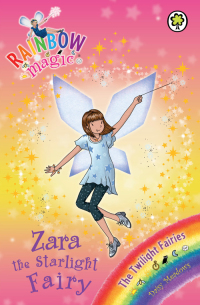 Cover image: Zara the Starlight Fairy 9781408309087