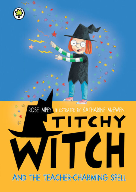 Cover image for book Titchy Witch and the Teacher-Charming Spell