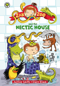 Cover image: Zak Zoo and the Hectic House 9781408313411