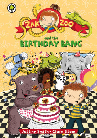 Cover image: Zak Zoo and the Birthday Bang 9781408313442