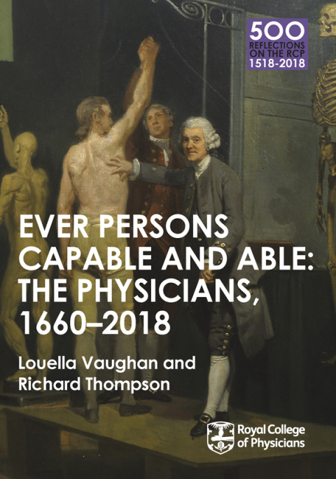 Cover image for book The Physicians 1660-2018: Ever Persons Capable and Able