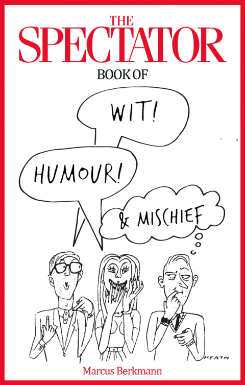 Cover image for book The Spectator Book of Wit, Humour and Mischief