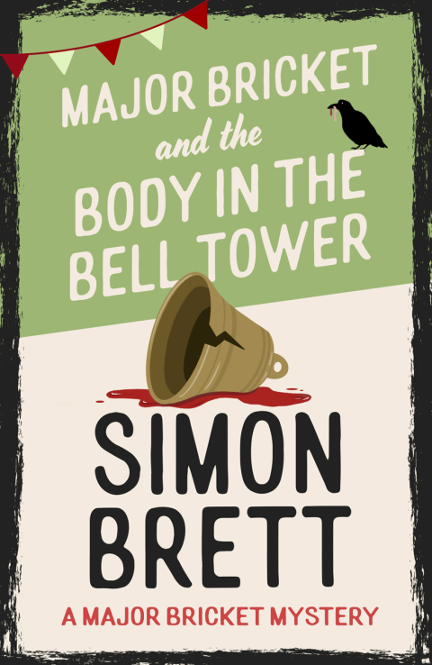 Cover image for book Major Bricket and the Body in the Bell Tower