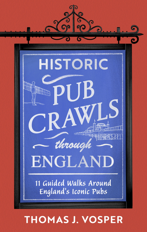 Cover image for book Historic Pub Crawls Through England