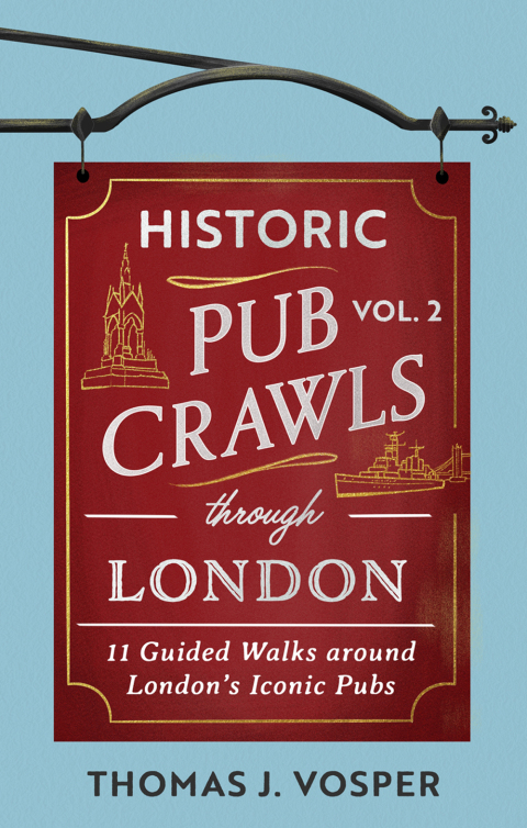 Cover image for book Historic Pub Crawls Through London, Vol. 2