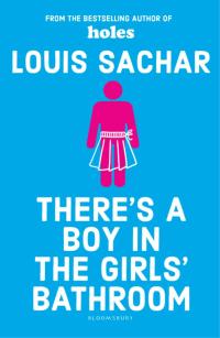 Cover image: There's a Boy in the Girls' Bathroom 1st edition 9780747552574