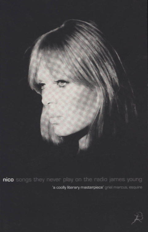 Cover image for book Nico, Songs They Never Play on the Radio